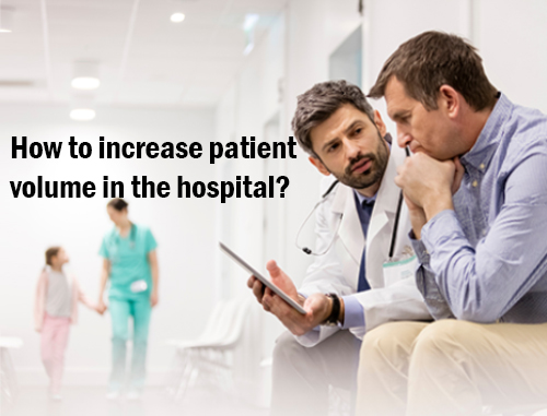 How to increase patient volume?